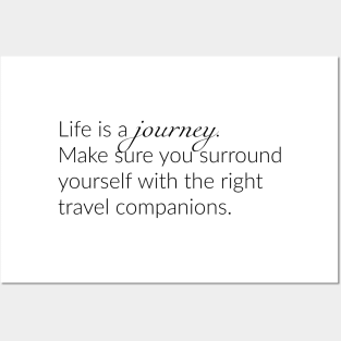 Life is a journey Posters and Art